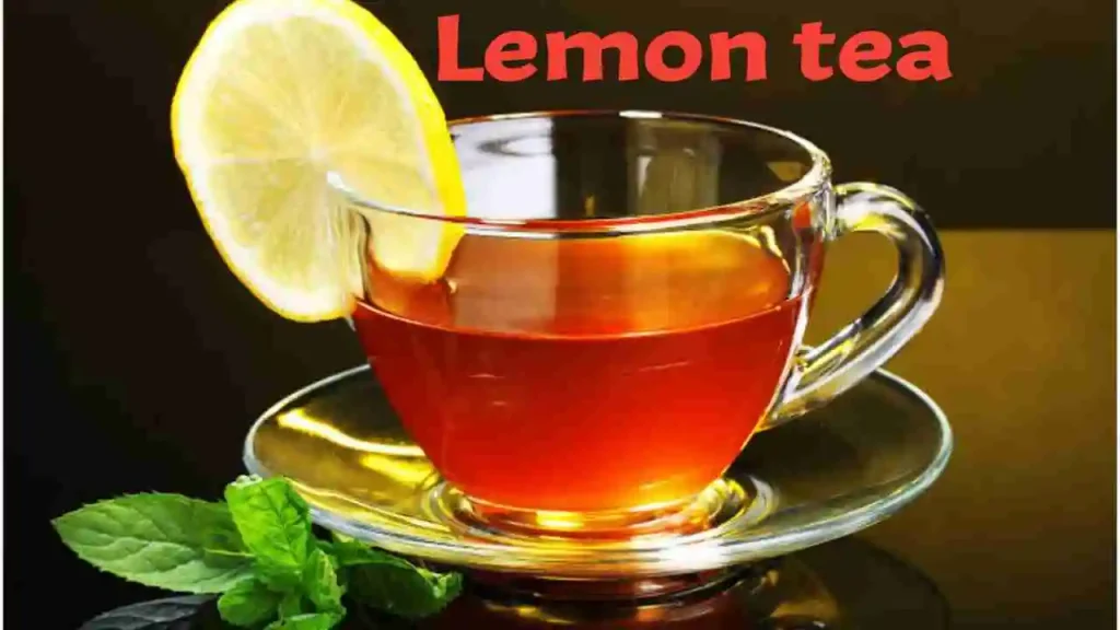 Lemon tea benefits nutrients history origin and how to make